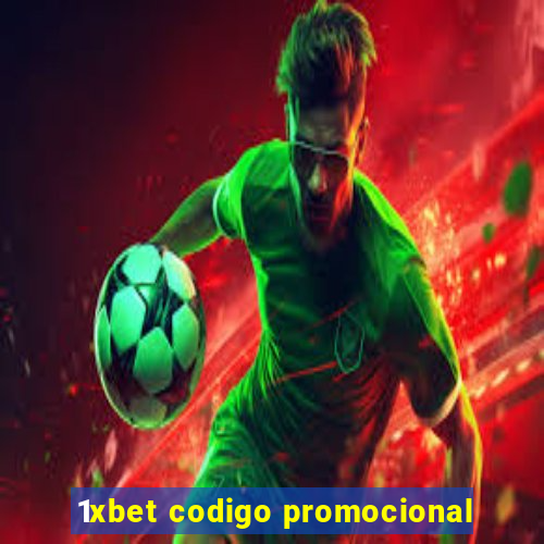 1xbet codigo promocional